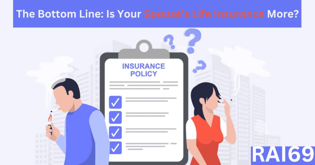 The Bottom Line: Is Your Spouse’s Life Insurance More?