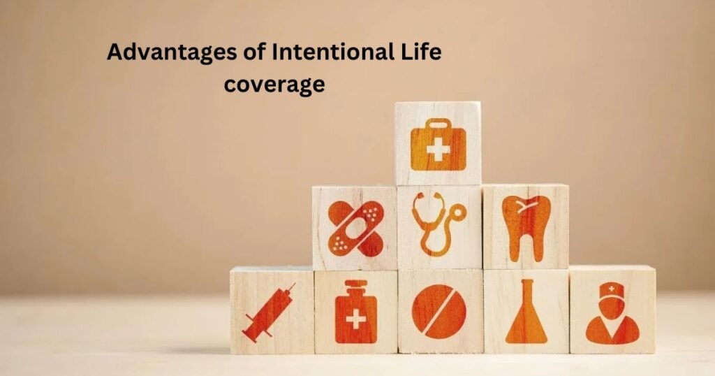 Advantages of Intentional Life Coverage